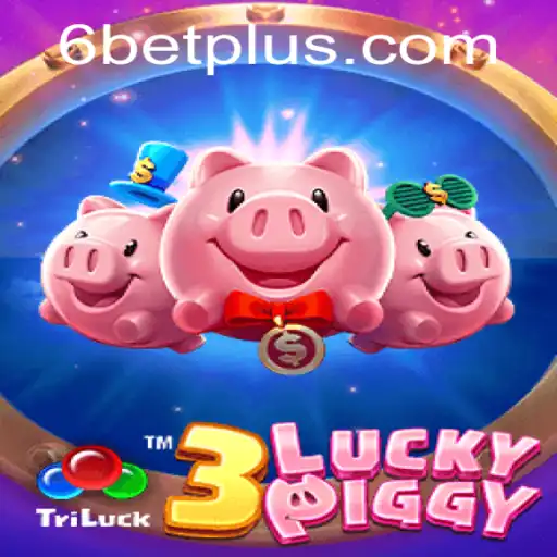 Exciting Casino Game Unveiled: Dive into 3LUCKYPIGGY with 6BET