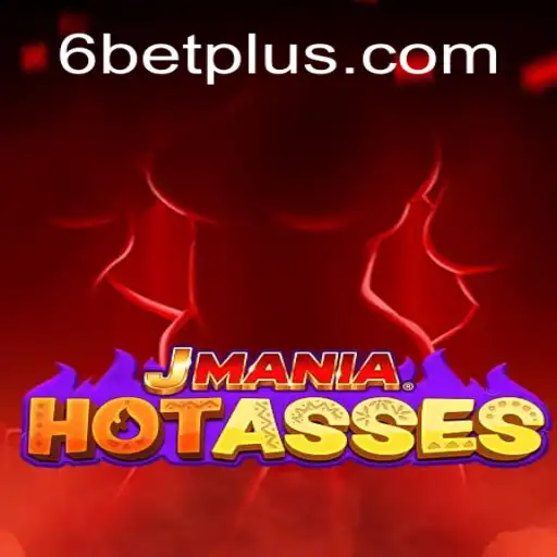 The Intriguing World of JManiaHotAsses: An In-depth Look at the Exciting Game and Its Rules Inspired by 6BET